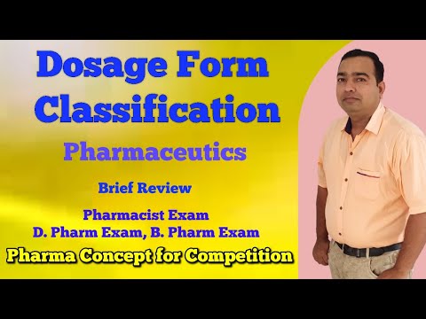 Dosage form classification | Pharmaceutics | Brief discussion | Pharmacist | D. Pharm| B. Pharm Exam