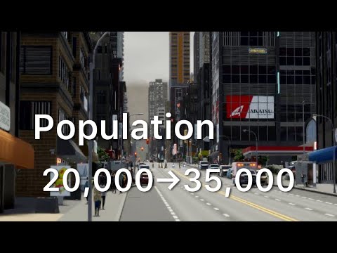 人口20,000人から35,000人まで街づくり【シティーズスカイライン2】