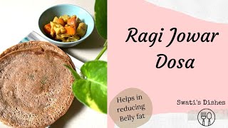 Ragi Jowar Dosa ✨Best recipe If you are on your diet @cookwithswatijoshi