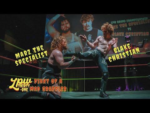 Marz the Specialist vs. Blake Christian ⎸ LPW 31: Diary of a Mad Grappler [FULL MATCH]