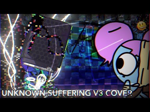 FNF x YT x LWP | Unknown Suffering V3 COVER REMAKE | JUSTERIC