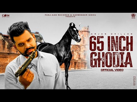 65 Inch Ghodia (Official Song) Arjan Dhillon | Latest Punjabi Songs 2024