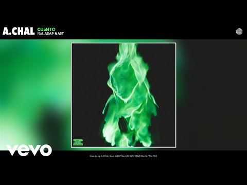 A.CHAL - Cuánto (Audio) ft. A$AP Nast