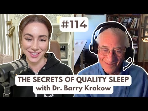 Doctor Reveals the Secrets of Quality Sleep for Productivity & Mental Health with Dr. Barry Krakow