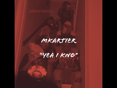 MKartier - Yea I Kno [4K] (Official Video) SHOT BY: @CLVISUALS_GBF