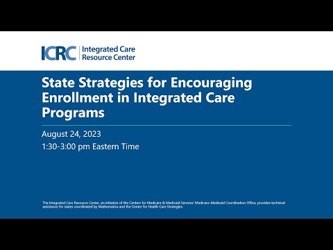 State Strategies for Encouraging Enrollment in Integrated Care Programs