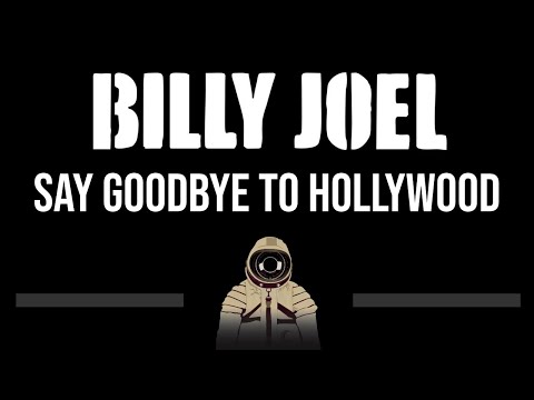 Billy Joel • Say Goodbye To Hollywood (CC) 🎤 [Karaoke] [Instrumental]