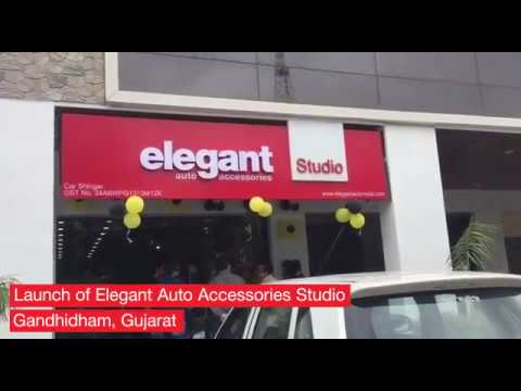 Elegant Auto Accessories Studio reaches Gandhidham in Gujarat