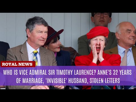 Who is Sir Timothy Laurence? Anne's 32 Years of Marriage, 'Invisible' Husband, Stolen Letters