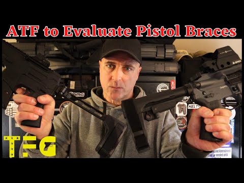 ATF to Evaluate Pistol Braces AGAIN - TheFirearmGuy