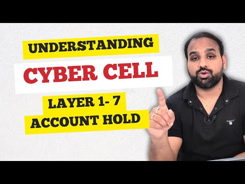 Account Hold by Cyber Cell- Consequences & Type of Layers.