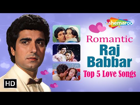 Romantic Raj Babbar | Top 5 Love Songs | Evergreen Hindi Songs | Video Jukebox | Old Songs