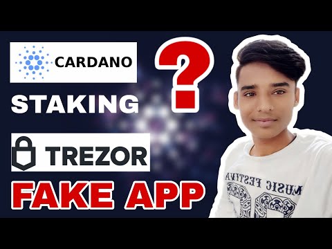 Cardano Shelley & Staking Update | Trezor Fake App On Playstore |