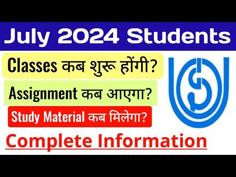 IGNOU July 2024 Session Students: Classes, Assignment & Study Material Update | ignou June 2025 Exam