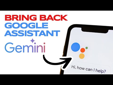 How To Get Back Google Assistant From Gemini