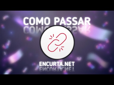 [DEFINITIVO] ✅ COMO PASSAR DO ENCURTA NET! ENCURTADOR DE LINKS FÁCIL!