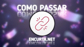 [DEFINITIVO] ✅ COMO PASSAR DO ENCURTA NET! ENCURTADOR DE LINKS FÁCIL!