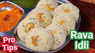 Instant Rava Idli Recipe in 15 Mins - Pro Tips for Soft & Spongy Hotel Style | Semolina - Sooji Idli