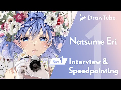 Frustration is a springboard, to continue drawing - DrawTube Natsume Eri part1