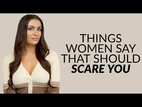 5 Things Women Say That Are Red Flags