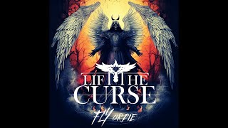 Lift The Curse - "Fly or Die" (Official Lyric Video)