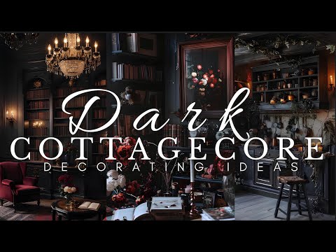 Cozy Witchy Cottagecore | Dark Decor Ideas for Crafting a Cozy, Whimsical, and Nature-Focused Home 🖤