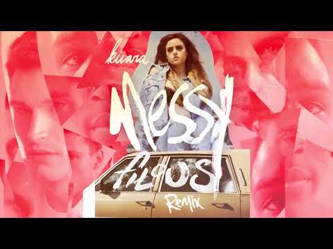 Kiiara - Messy (filous Remix)