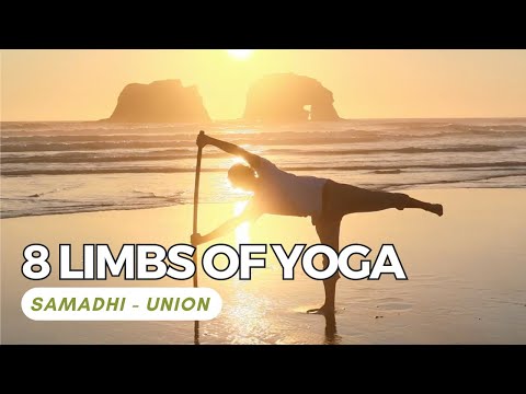 8 Limbs of Yoga | Samadhi | Integration