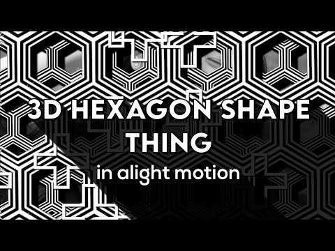 3d hexagon shape thing [æ inspired] | alight motion tutorial