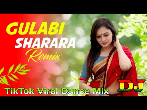 GULABI SHARARA - DJ REMIX | THUMAK THUMAK PAHARI DJ SONG | TIKTOK VIRAL TRANCE DANCE MIX | DJ RAJIB