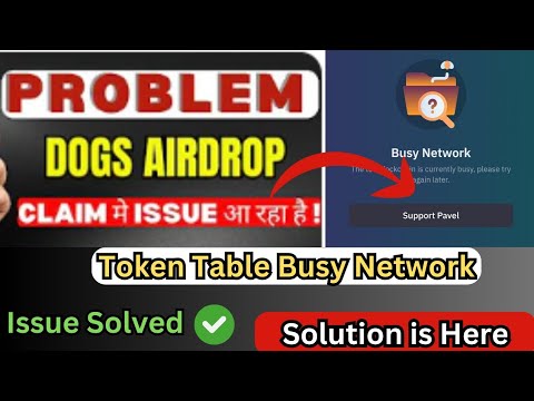 Dogs No Available Claim Token Table | token table busy network | Dogs token claim issue in tonkeeper