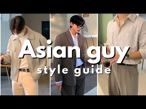 Style Guide for Asian Men