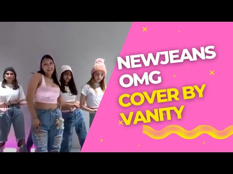 NewJeans 뉴진스 'OMG' Choreography Cover By: Vanity