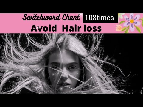 💖🦋🌈Switchword Chant 108times || Stop Hair Fall||Avoid Hair Loss 💖🦋🌈🌸🙏🙌