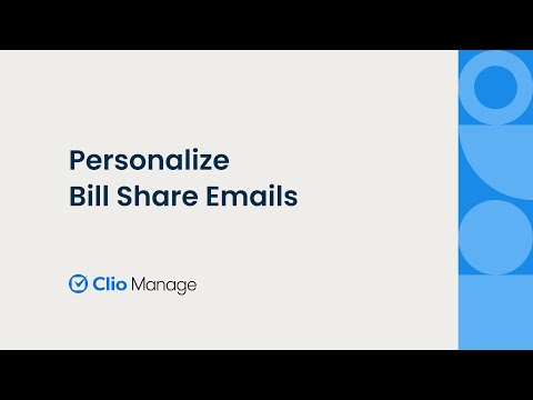 Personalize Bill Share Emails in Clio Manage