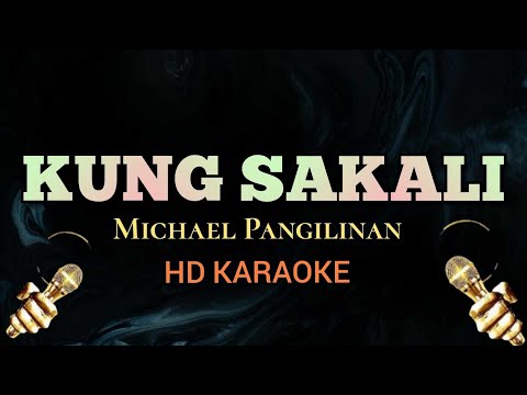 Kung Sakali - Michael Pangilinan (HD Karaoke)