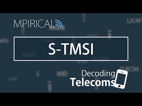 S-TMSI - Decoding Telecoms