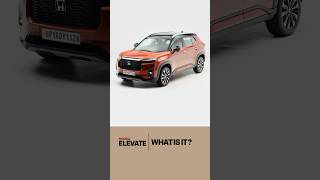 What Is It? | Honda Elevate FAQ #1