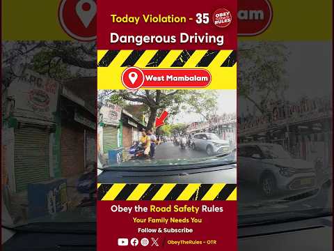 TODAY VIOLATION - 35 Dangerous Driving #obeytherules #otr #chennaitrafficpolice