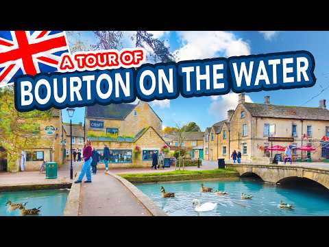 BOURTON ON THE WATER | The Venice of The Cotswolds Villages