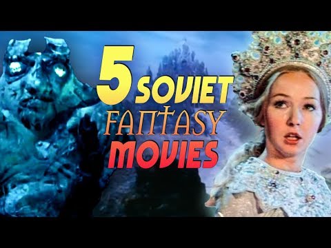 5 Soviet Fantasy Films You Need To See!