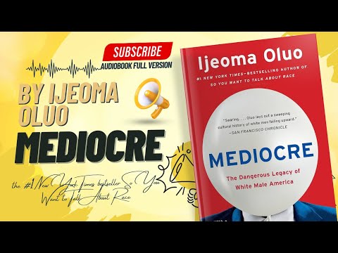 Mediocre Audiobook Summary | Ijeoma Oluo