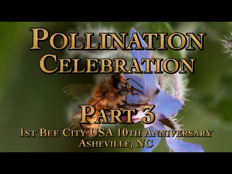 Pollination Celebration, Bee City USA 10th Anniversary Part 3