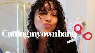 I CUT MY OWN CURLY BANGS!!