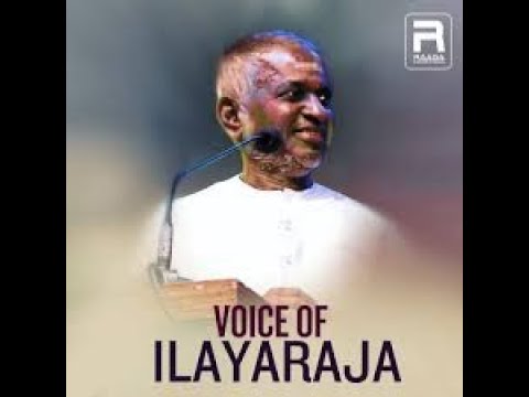 Voice of Ilayaraja | Ilayaraja Voice Songs | ilayaraja tamil songs | voice of ilayaraja songs