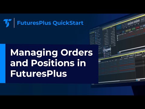 Managing Orders and Positions in FuturesPlus