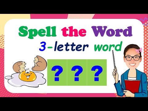 Learn how to SPELLll SPELL the WORD ll 3-letter WORD ll Teacher Ana