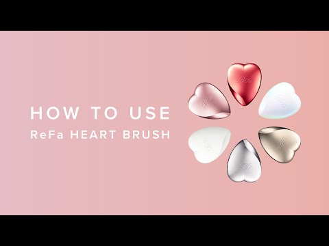 【使い方】リファハートブラシ／【HOW TO USE】ReFa HEART BRUSH