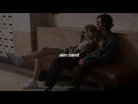 Alen Bandi (slowed+reverb)