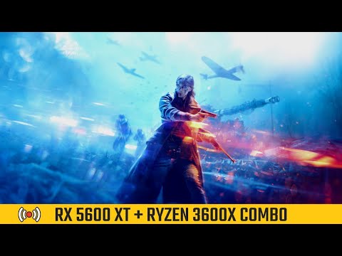 RX 5600XT + Ryzen 3600X | 1440p | Battlefield V Live